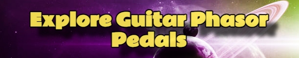 (image for) Explore Guitar Phasor Pedals 01